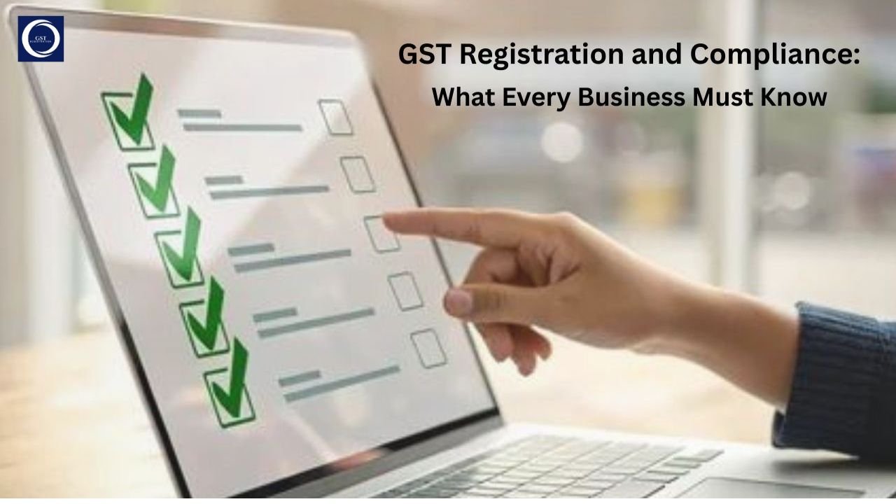 GST registration and compliance checklist for businesses