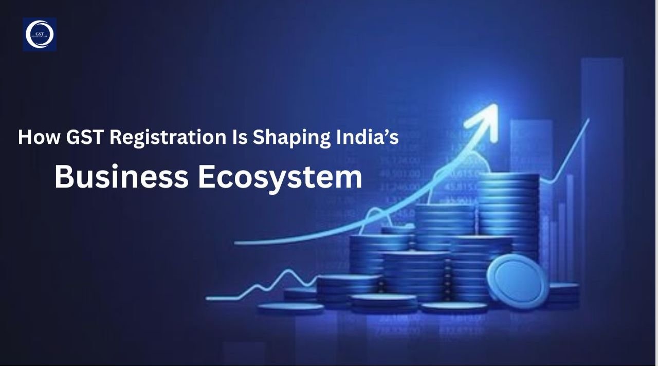 Impact of GST registration on business growth in India